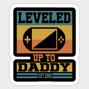 leveled up to daddy, EST 2021 Sticker